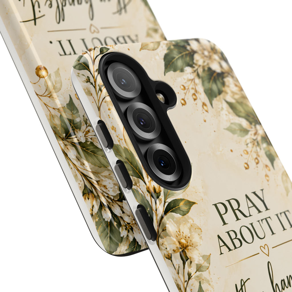 Pray About It, Then Handle It Phone Case — Floral Faith Tough Case