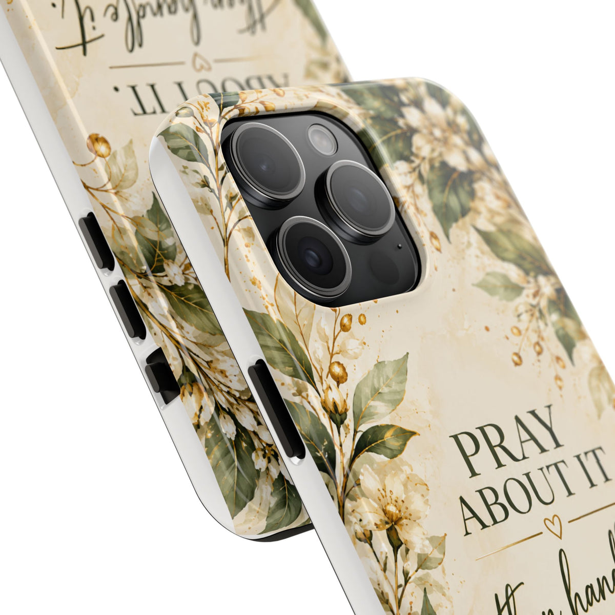 Pray About It, Then Handle It Phone Case — Floral Faith Tough Case