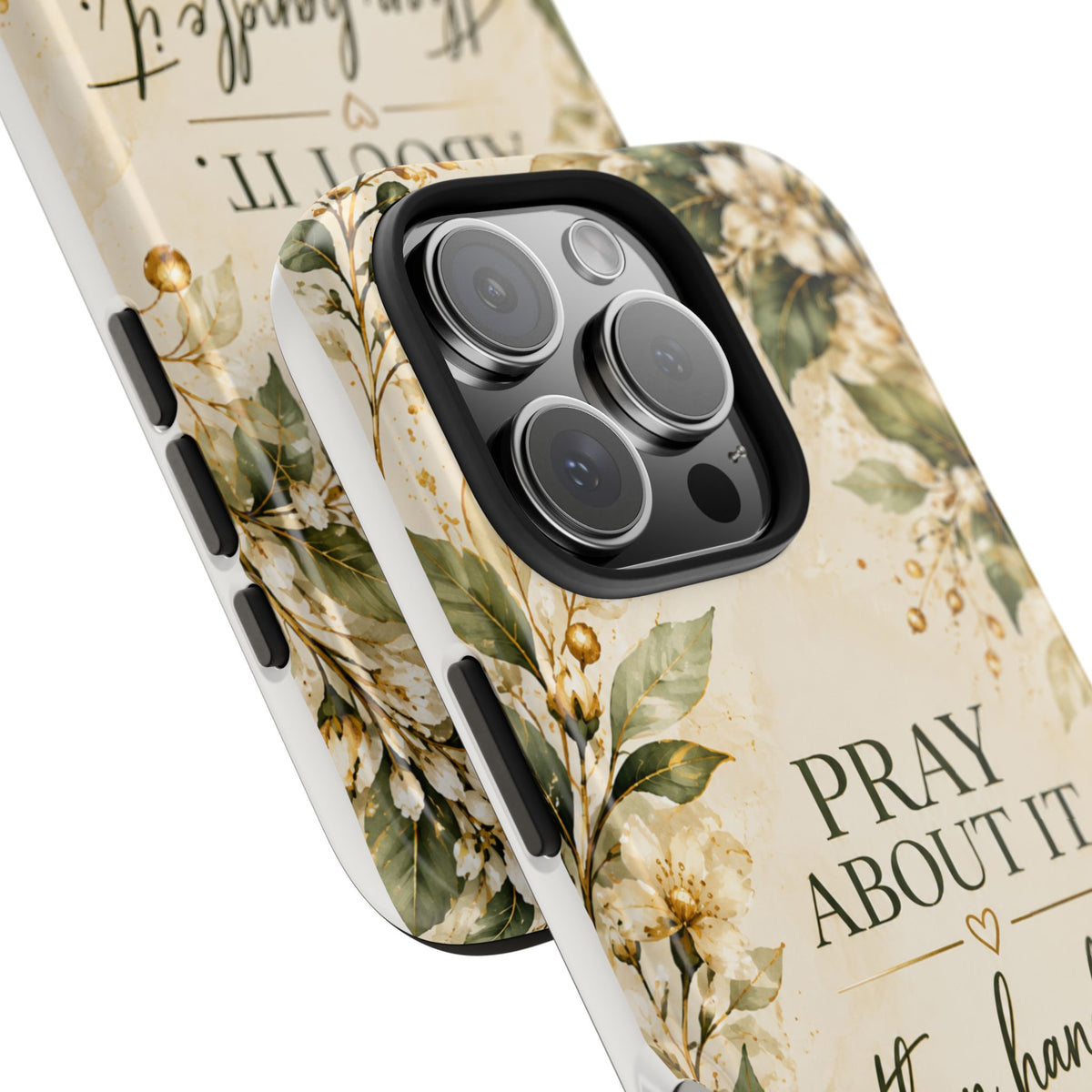 Pray About It, Then Handle It Phone Case — Floral Faith Tough Case