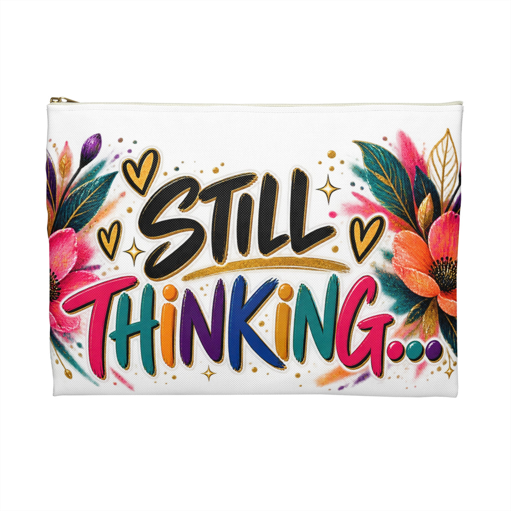 Please Hold, I’m Overthinking — Colorful Statement Accessory Pouch