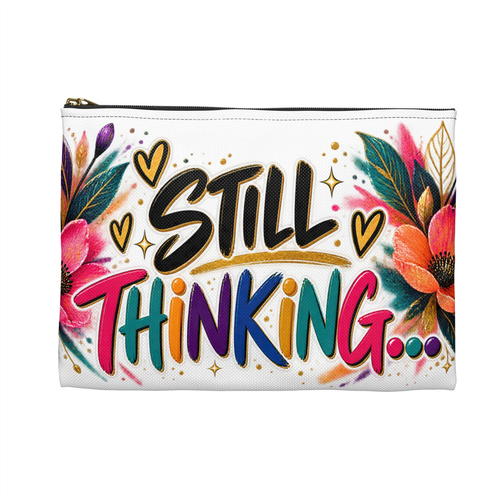Please Hold, I’m Overthinking — Colorful Statement Accessory Pouch