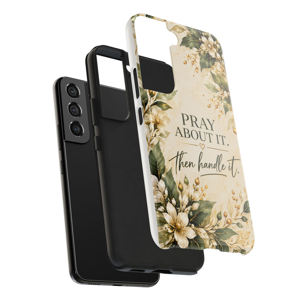 Pray About It, Then Handle It Phone Case — Floral Faith Tough Case