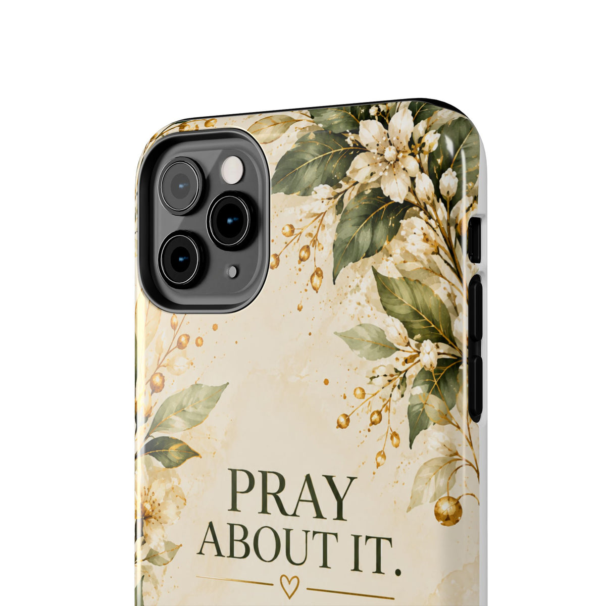 Pray About It, Then Handle It Phone Case — Floral Faith Tough Case