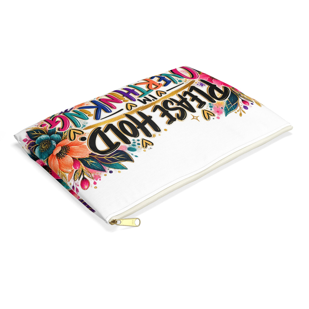 Please Hold, I’m Overthinking — Colorful Statement Accessory Pouch