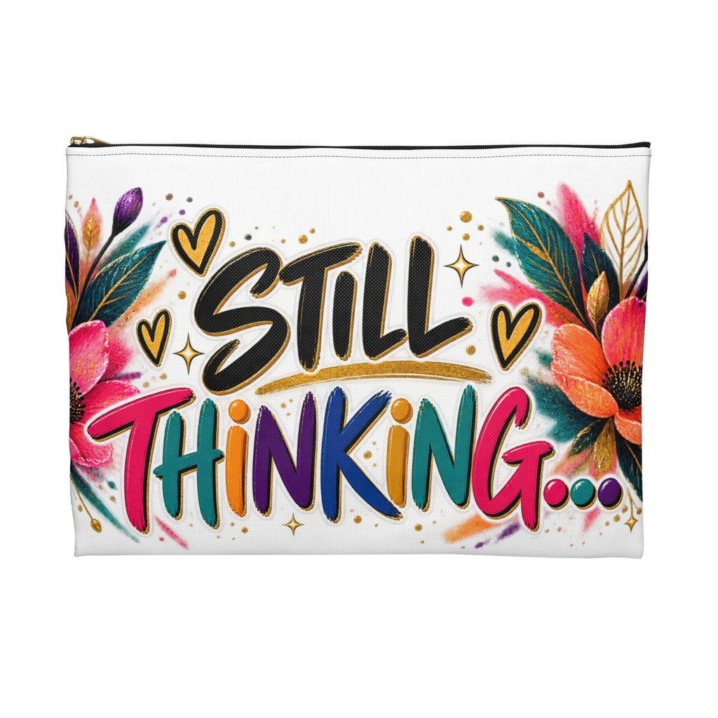 Please Hold, I’m Overthinking — Colorful Statement Accessory Pouch