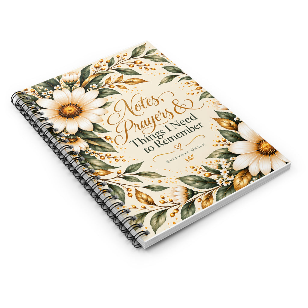Notes, Prayers & Things I Need to Remember — Everyday Grace Spiral Notebook