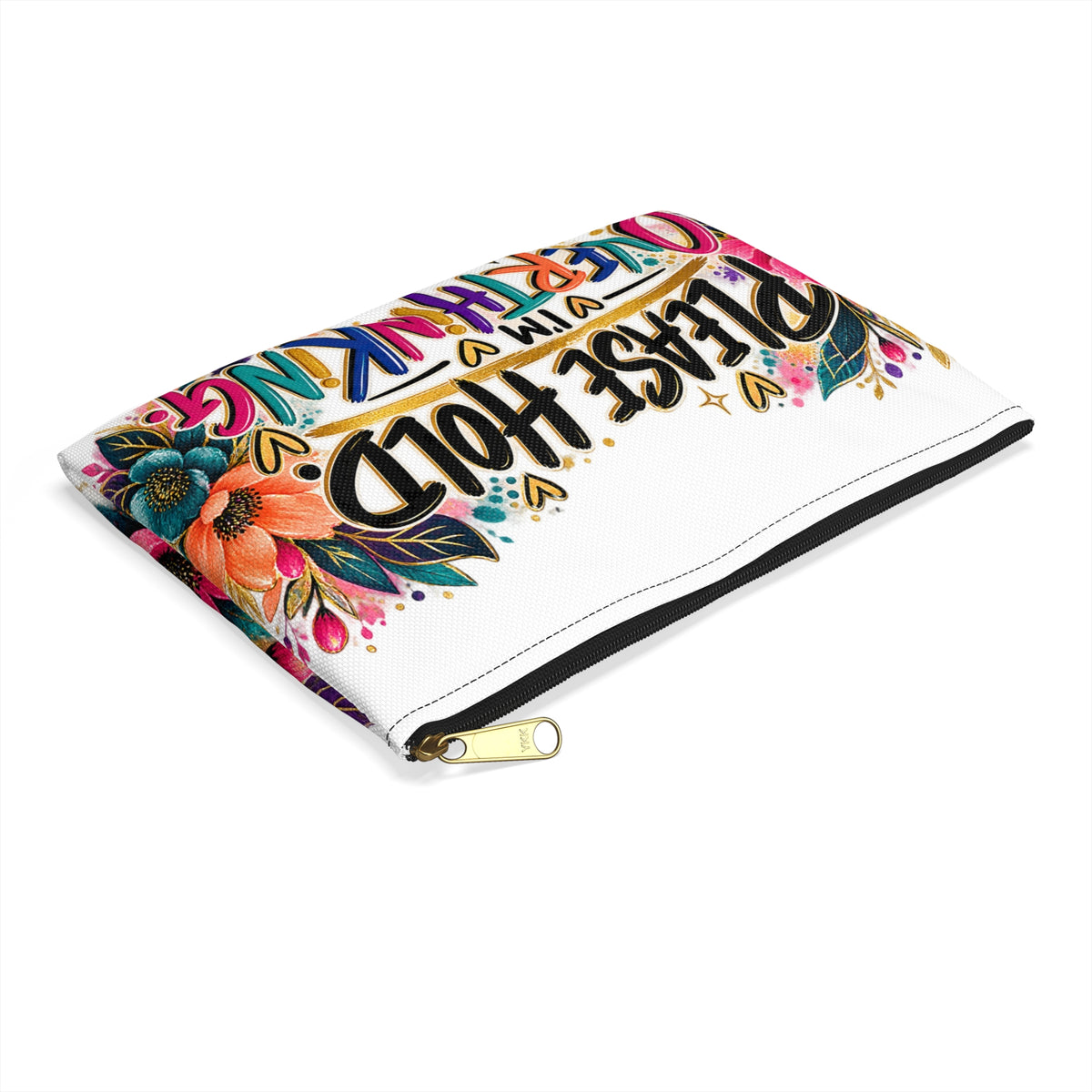Please Hold, I’m Overthinking — Colorful Statement Accessory Pouch