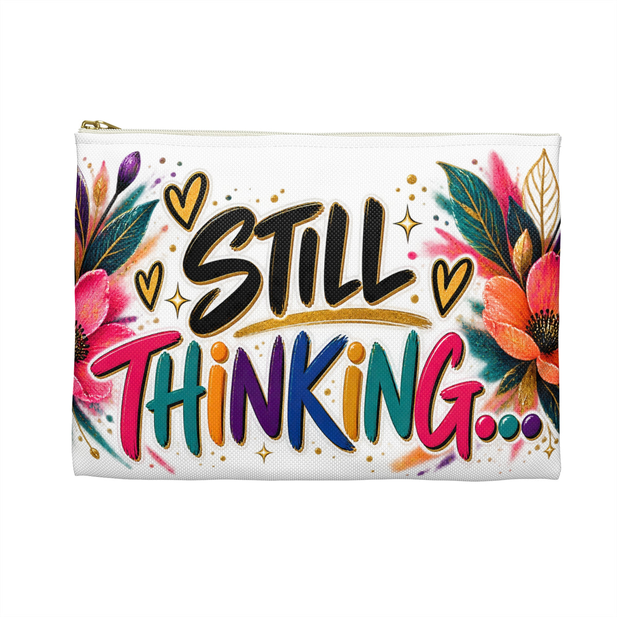 Please Hold, I’m Overthinking — Colorful Statement Accessory Pouch